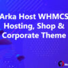 Arka Host WHMCS Hosting, Shop & Corporate Theme