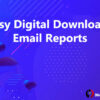 Easy Digital Downloads Email Reports
