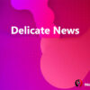 Delicate News
